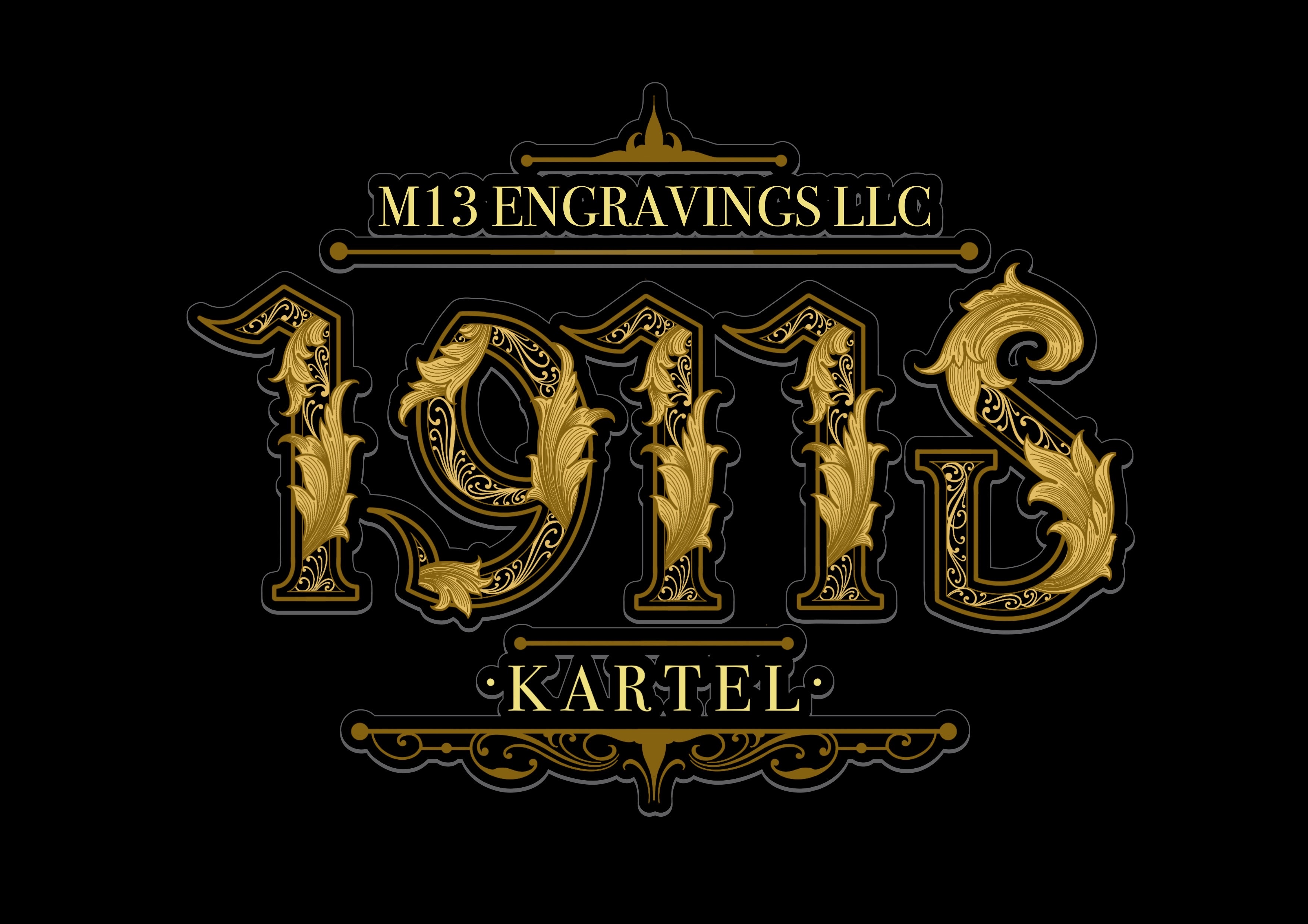 M13 Engravings LLC 1911s Kartel